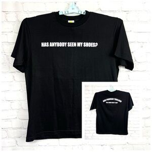 |•KISSMOON SHOP•| 'Has Anybody Seen My Shoes?' Vintage Black T-Shirt Size Large